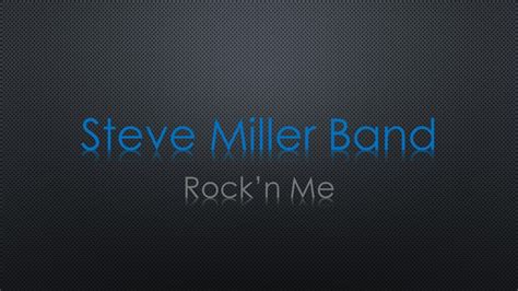 rock'n me lyrics|rock n me steve miller band.